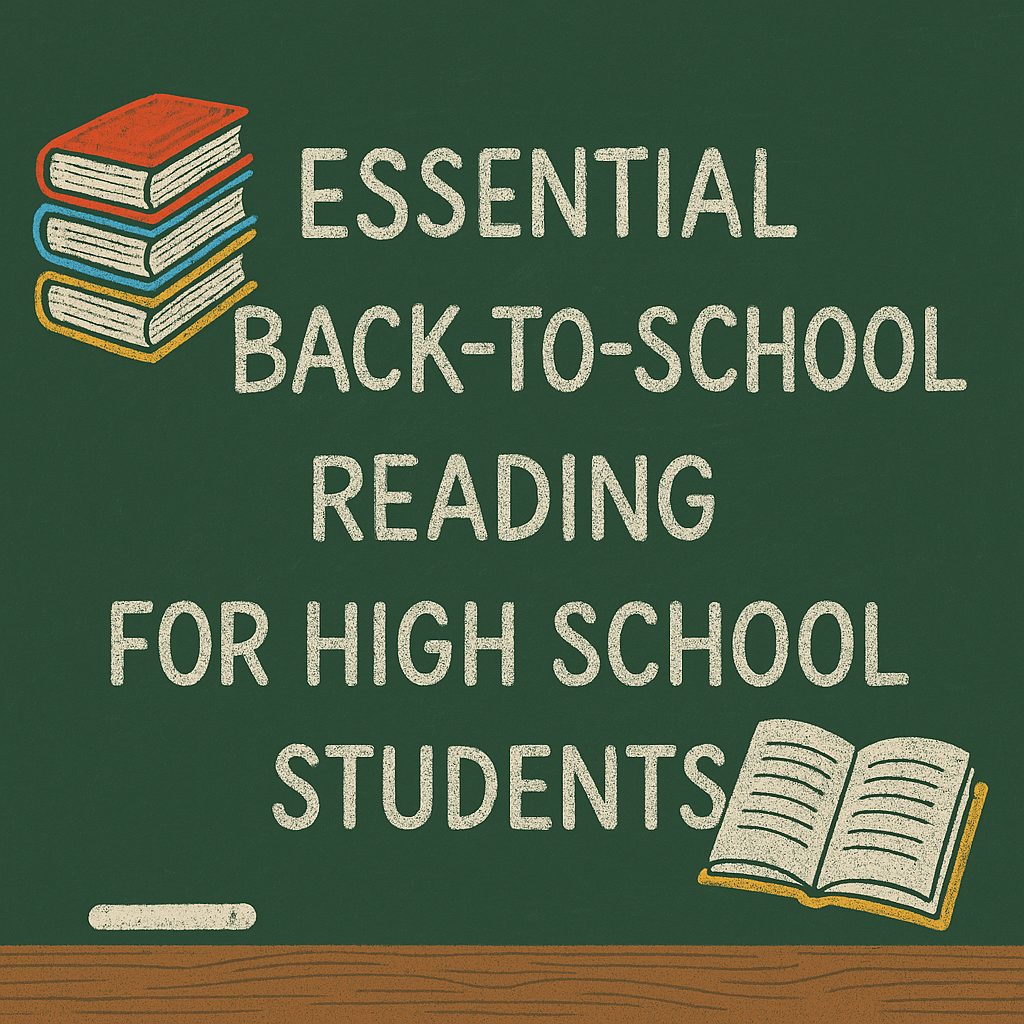 Essential Back To School Reading for High School Students