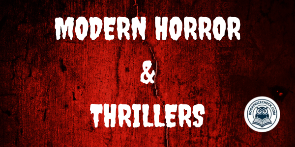 Modern Horror and Thrillers